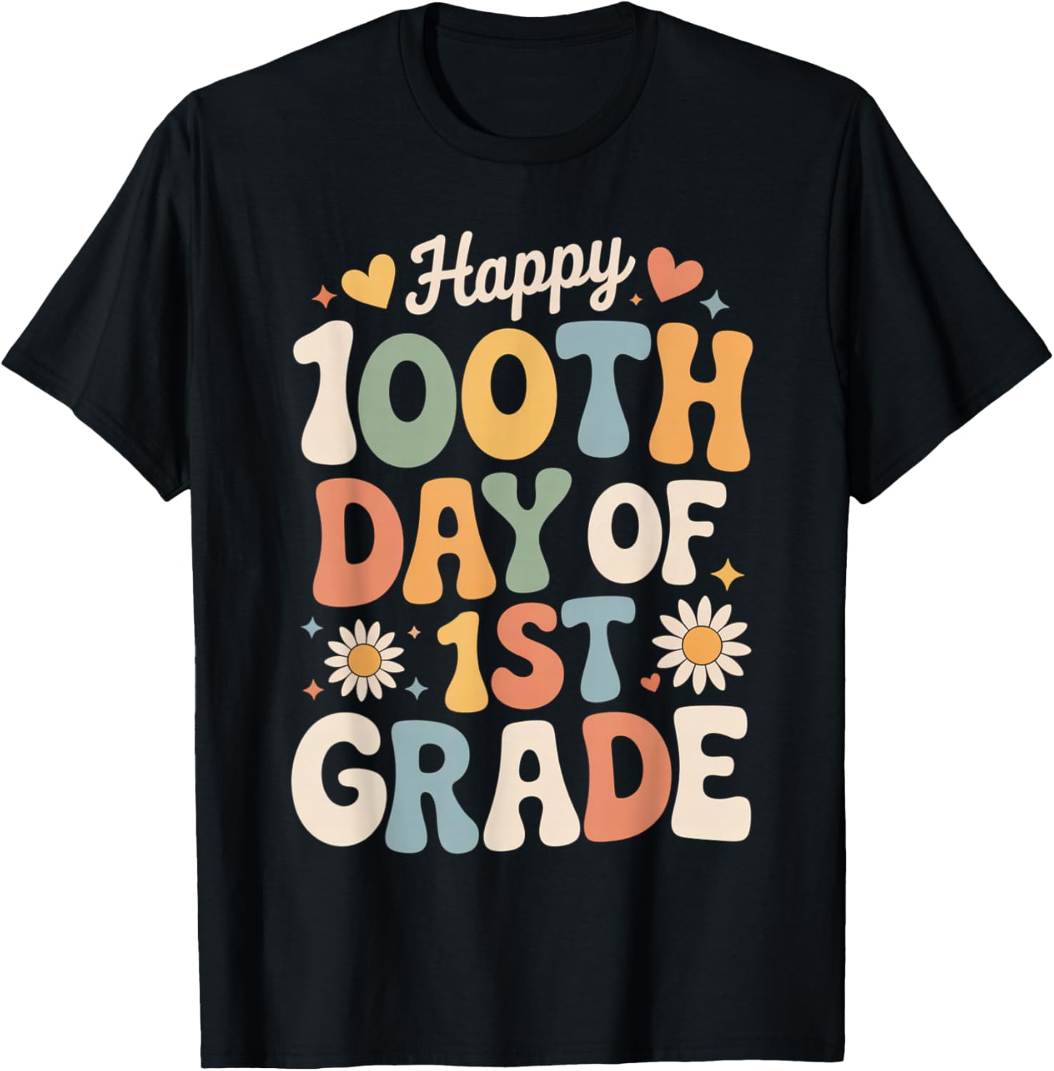 Happy 100th Day of 1st Grade Retro Hearts Flowers T-Shirt - T-Shirt | Black