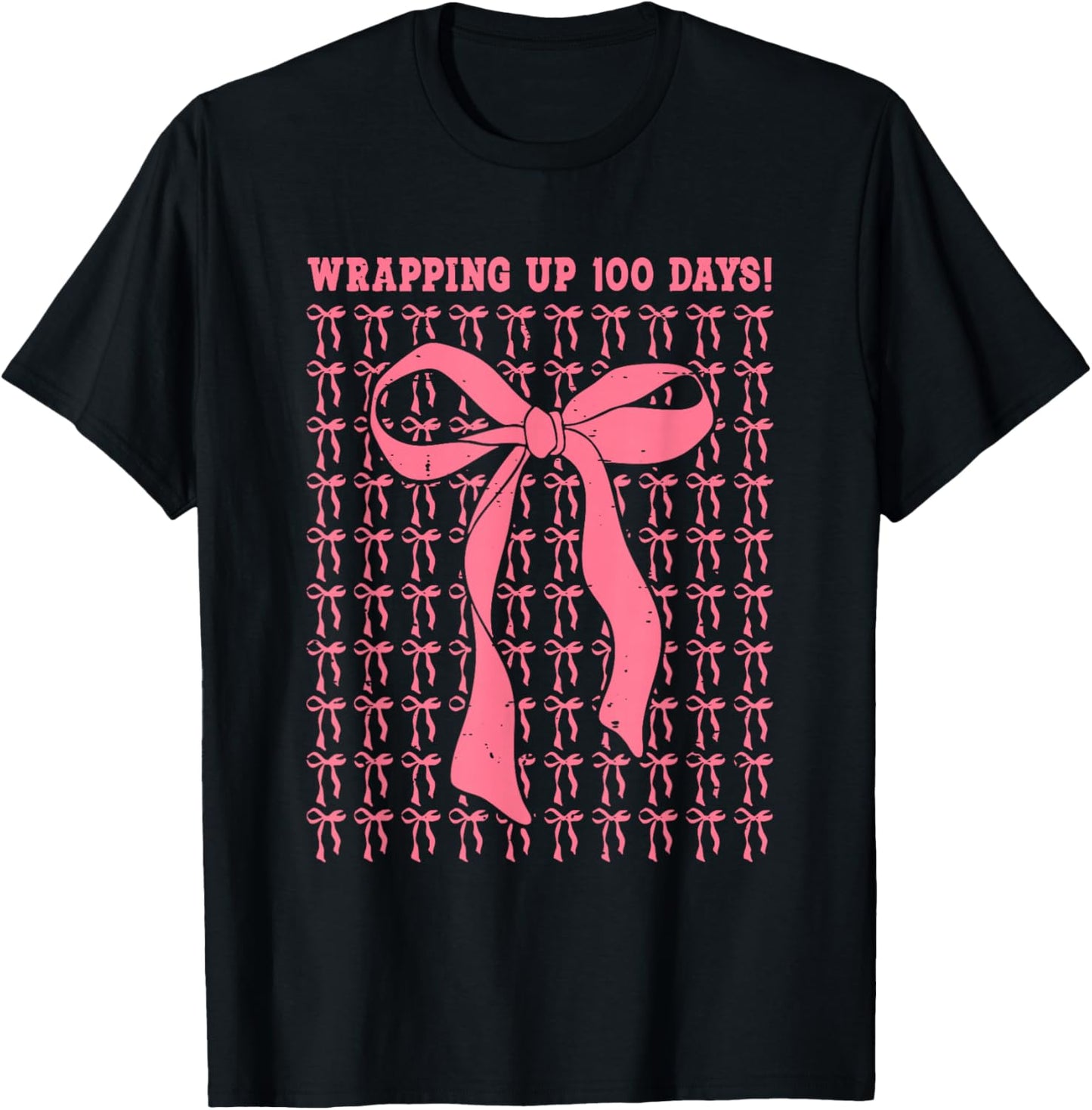 Funny Wrapping Up 100 Days Coquette Bow 100th Day of School T-Shirt - T-Shirt | Black