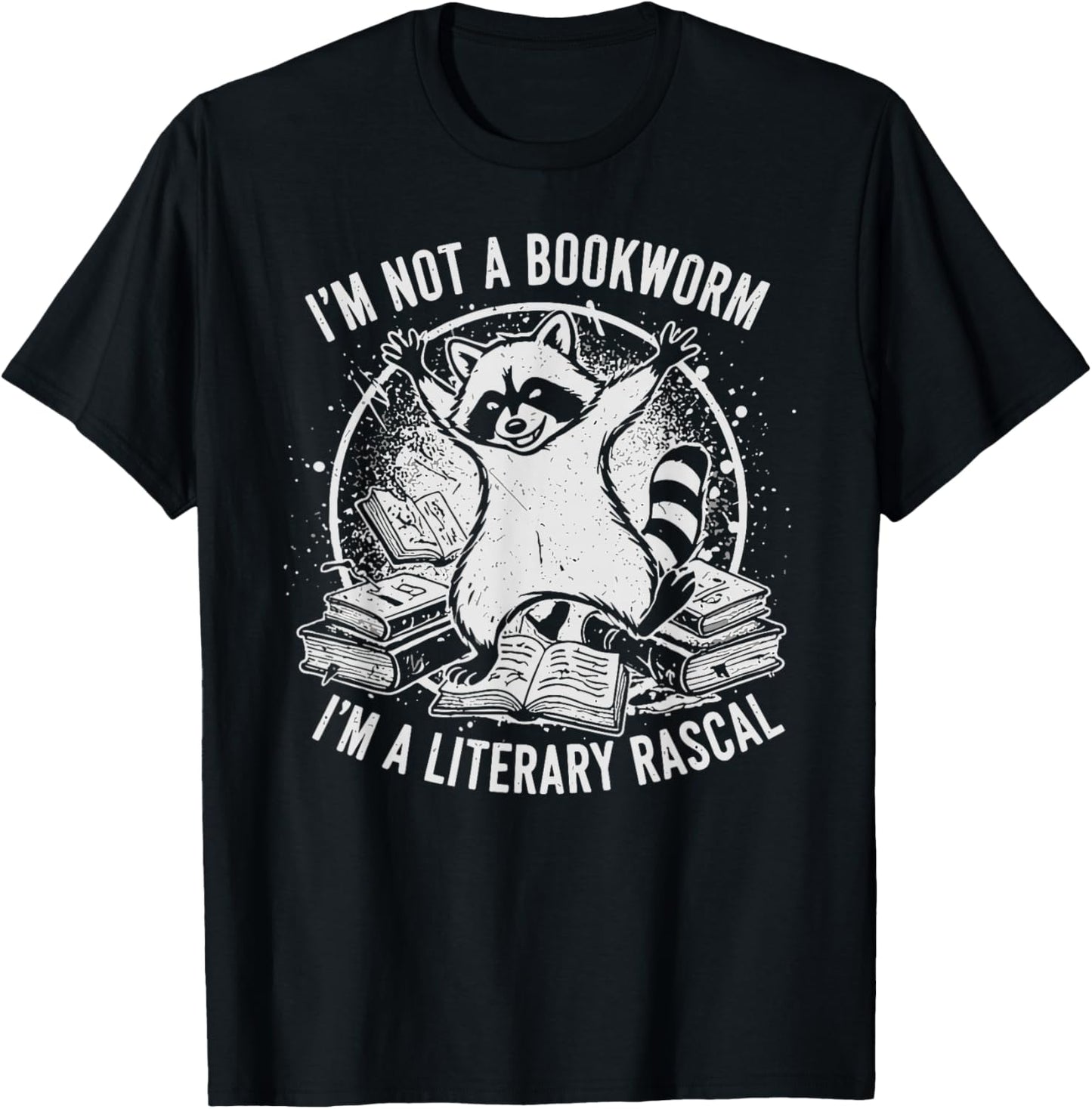 Funny Raccoon I'm Not A Bookworm I'm A Literary Rascal T-Shirt - T-Shirt | Black