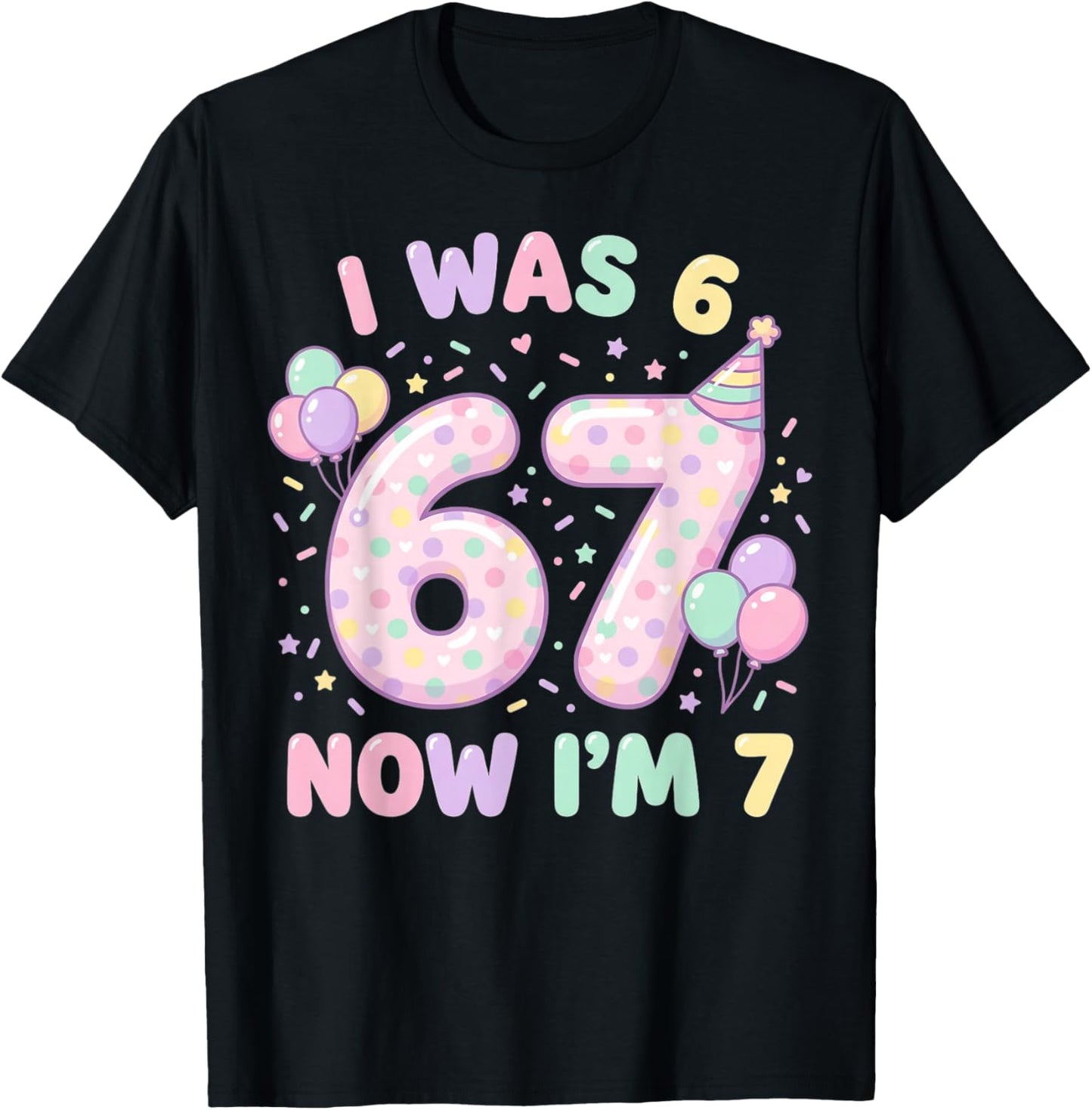 Six Seven Meme 7 Year Old Birthday Shirt was 6 Now I'm 7 T-Shirt - T-Shirt | Black