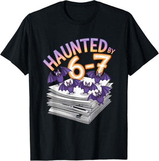 Haunted by 6-7 Funny Halloween 6-7 Costume T-Shirt - T-Shirt | Black
