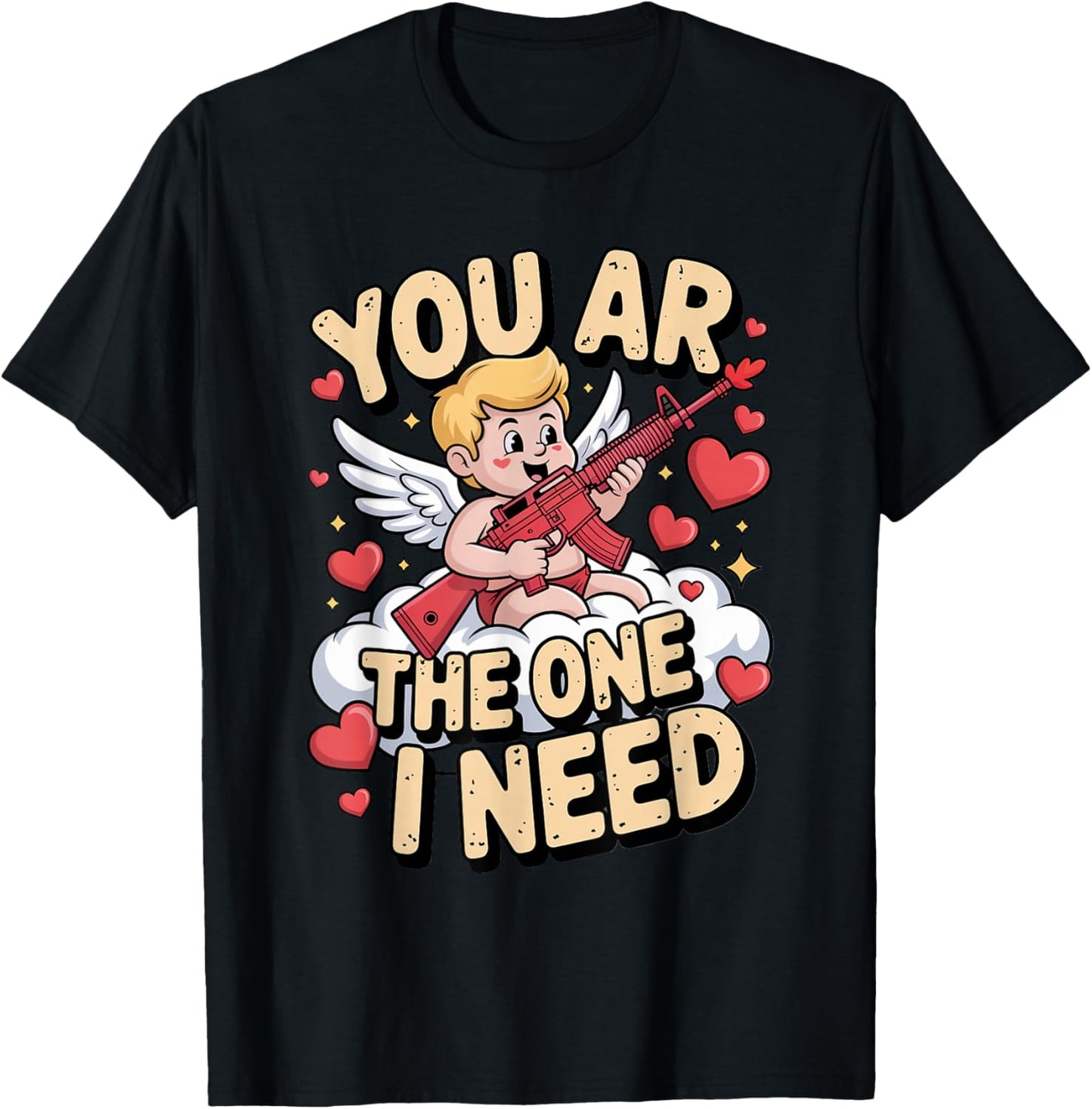 You AR The One I Need Gun Love Valentine Design T-Shirt - T-Shirt | Black