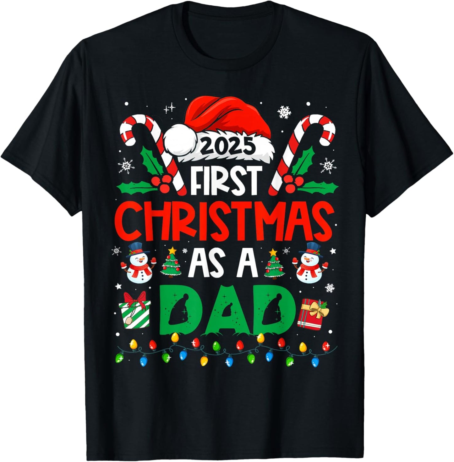 First Christmas As A Dad 2025 Family Matching 1st New Dad T-Shirt - T-Shirt | Black