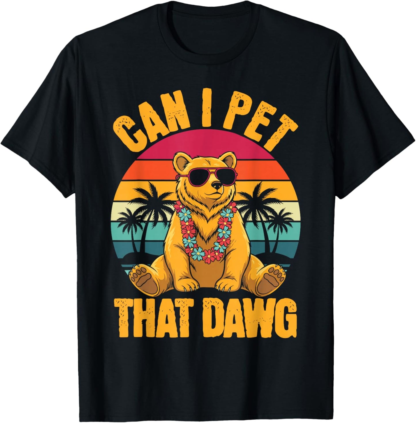 Can I Pet Dat Dawg Funny Meme Bear Animal Lover Camping T-Shirt - T-Shirt | Black