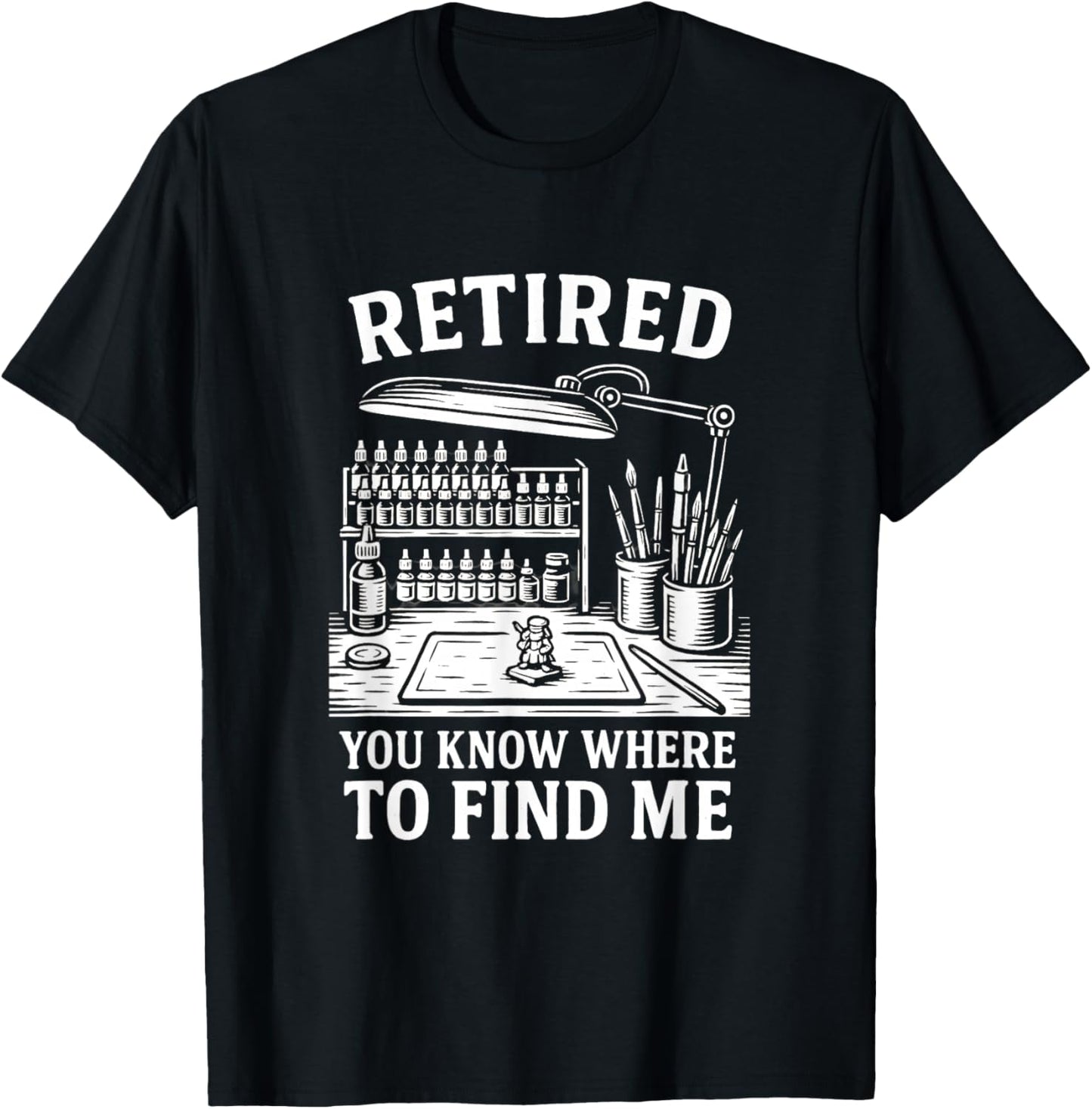 Miniature Painting Retired Mini Figure Painter Retirement T-Shirt - T-Shirt | Black