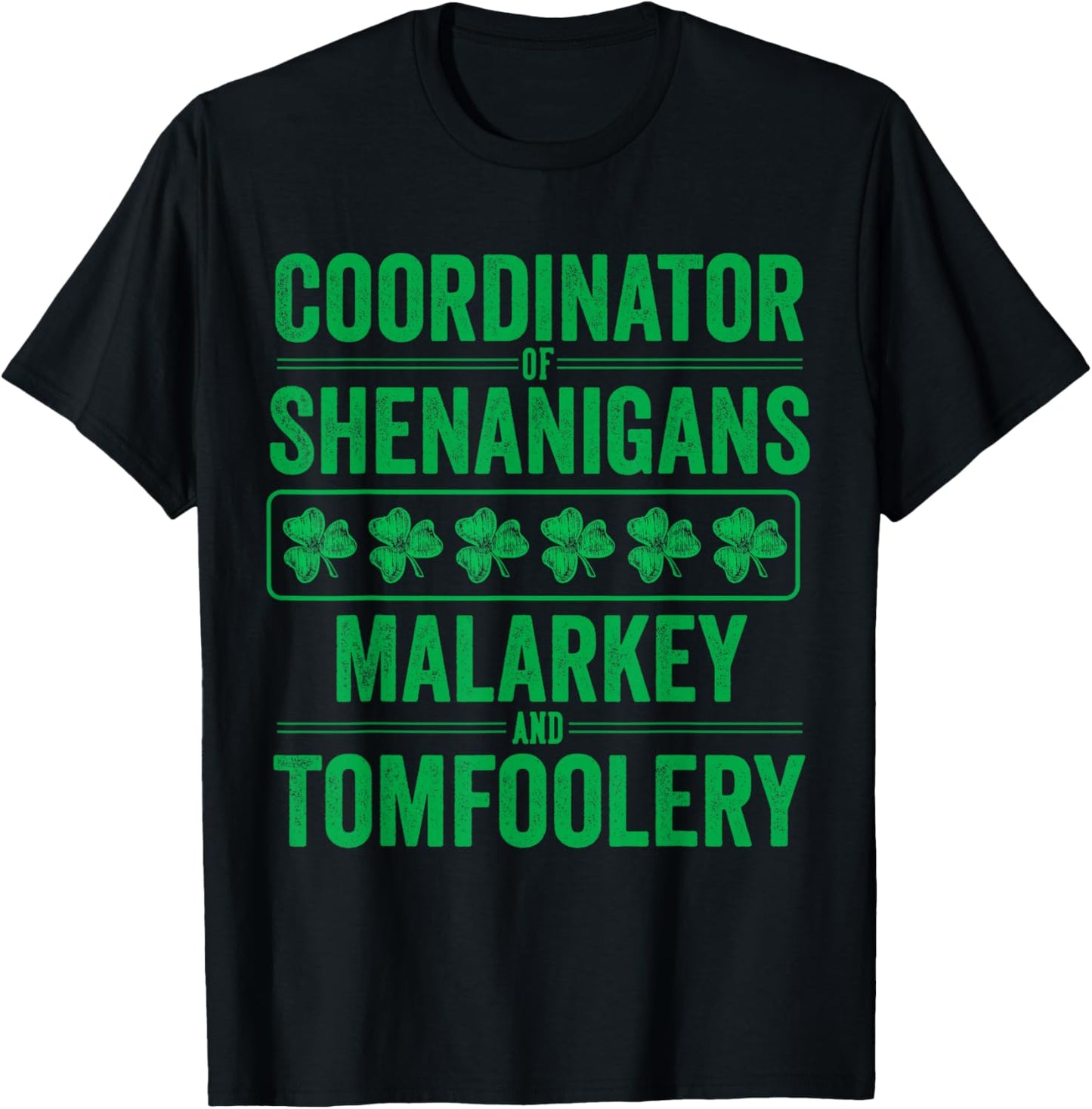 St Patricks Day Shenanigans Malarkey and Tomfoolery Clover T-Shirt - T-Shirt | Black