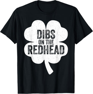 Dibs On The Redhead Irish St Patricks Day Shamrock Men Women T-Shirt - T-Shirt | Black