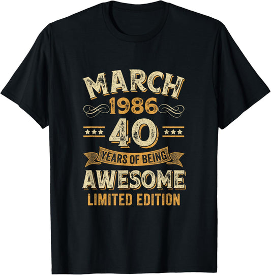 Awesome Vintage March 1986 40Th Birthday T-Shirt - T-Shirt | Black