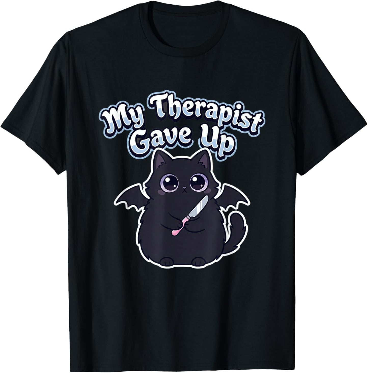 My Therapist Gave Up Funny Cat Knife T-Shirt - T-Shirt | Black