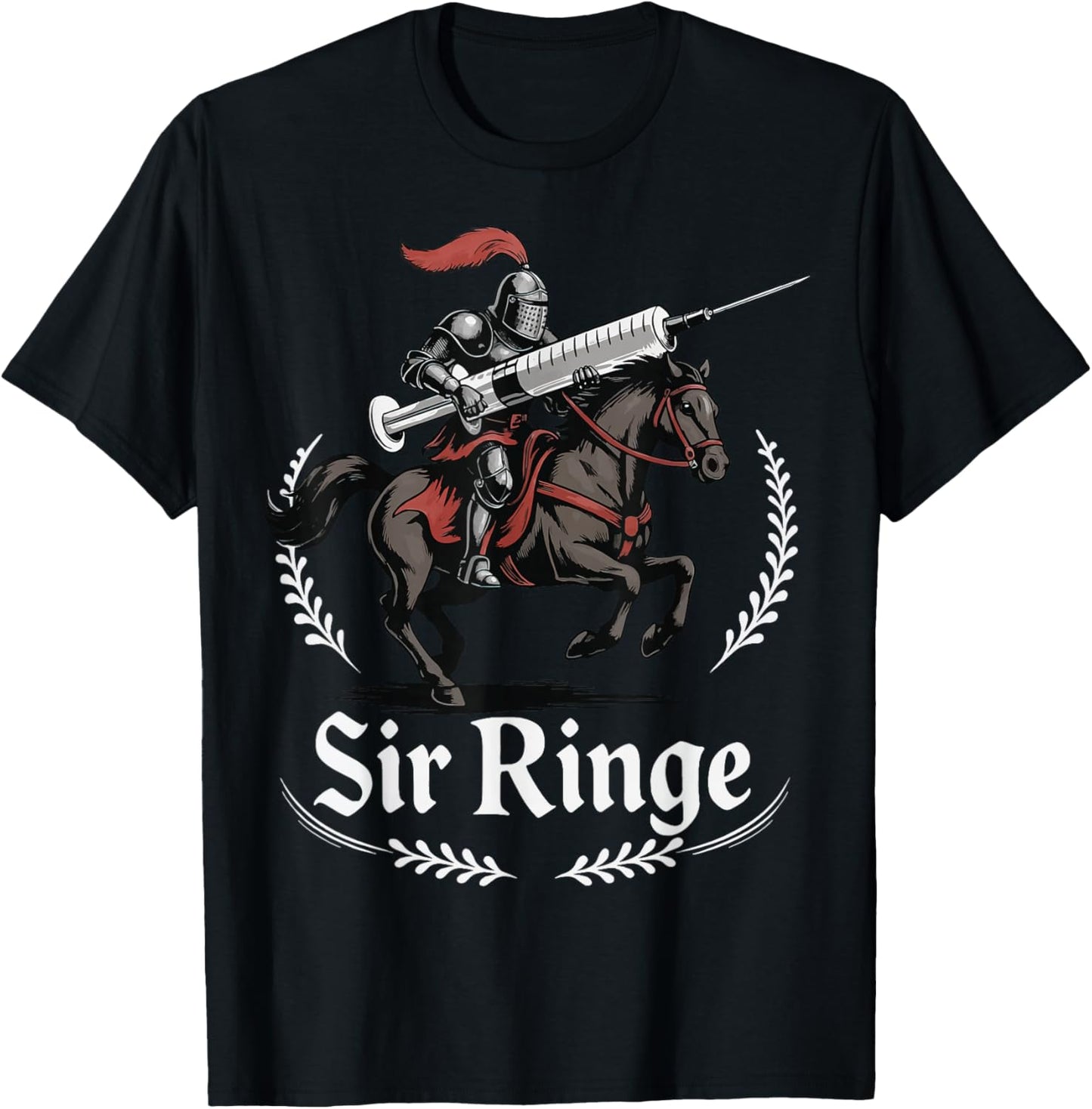 Sir Ringe Nurse Funny Pun Syringe Knight T-Shirt - T-Shirt | Black