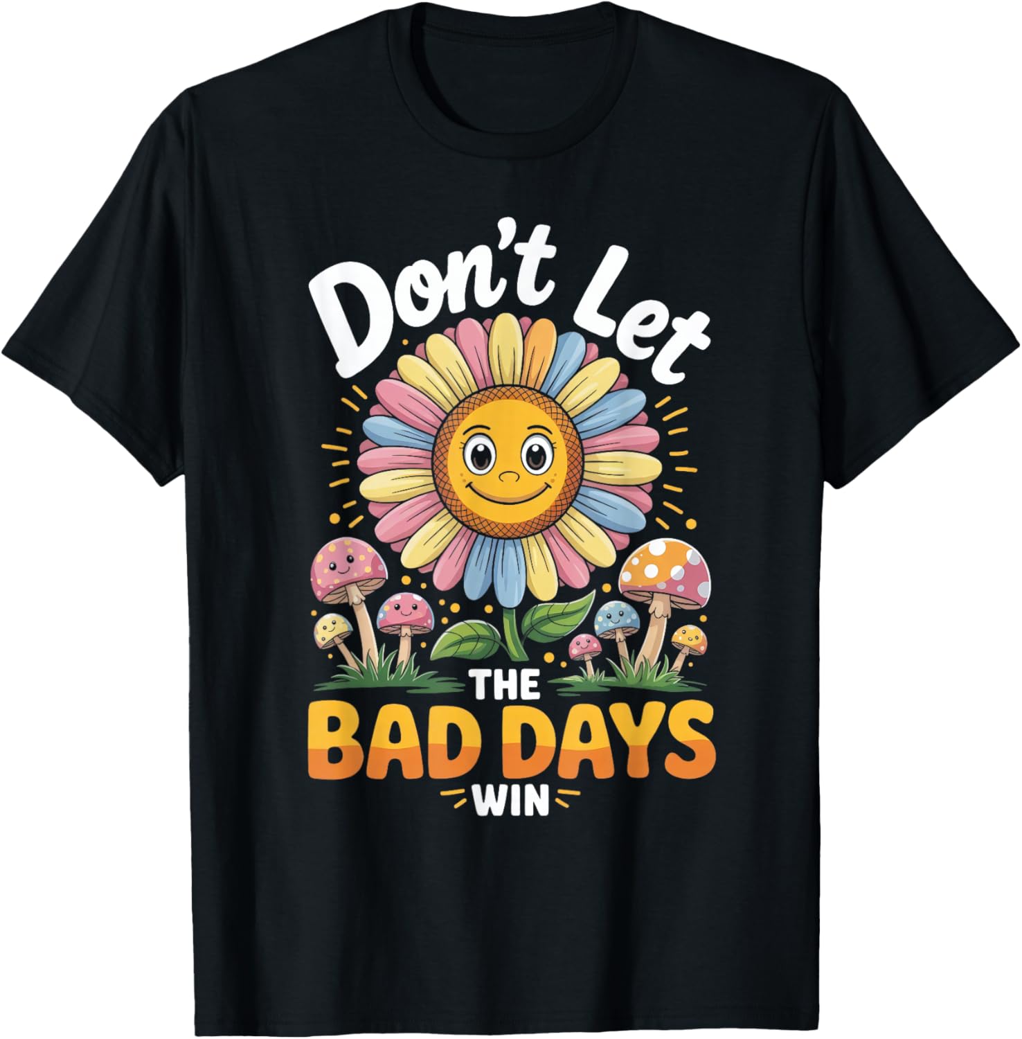 Dont Let The Bad Days Win Mental Health Sunshine Retro T-Shirt - T-Shirt | Black