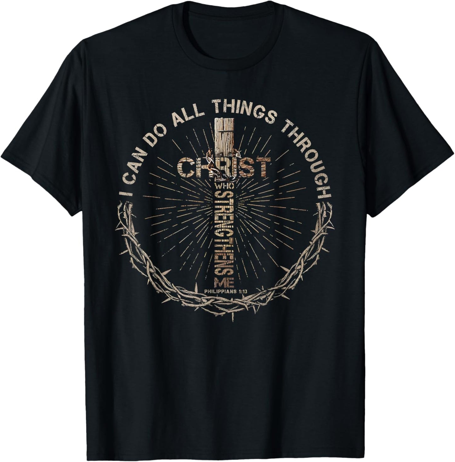 I Can Do All Things Through Christ Who Strengthens Me Jesus T-Shirt - T-Shirt | Black