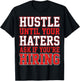 Hustle Until Your Haters Ask If You're Hiring Boss T-Shirt - T-Shirt | Black