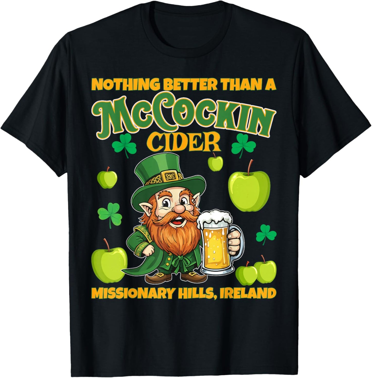 McCockin Cider McCain Funny St Patrick’s Day Adult Humor T-Shirt - T-Shirt | Black