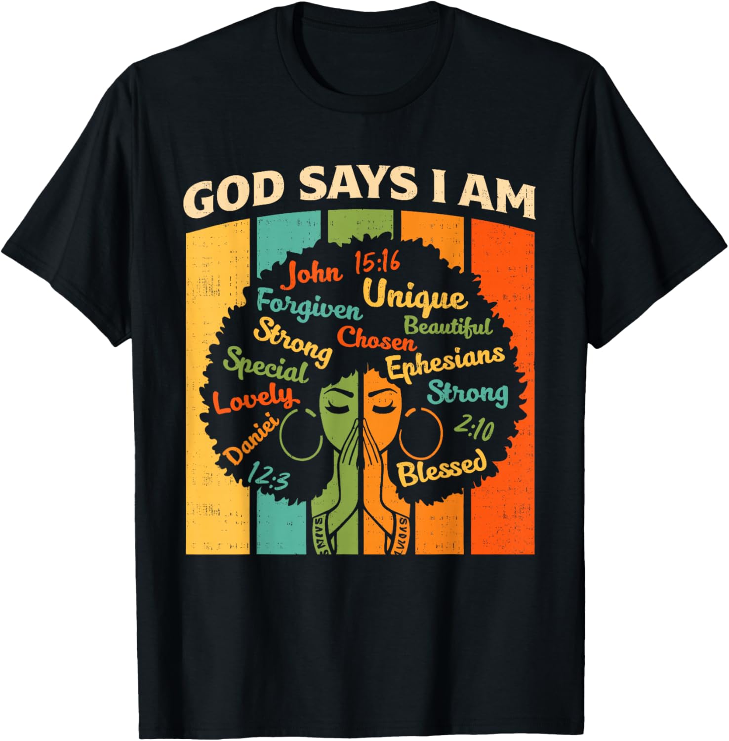 God Says I Am Christian Black History Melanin African Women T-Shirt - T-Shirt | Black