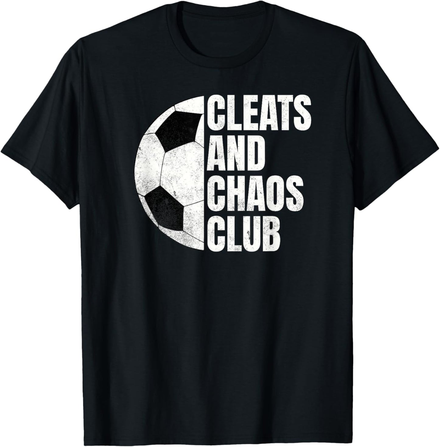 Funny Soccer Cleats and Chaos Club T-Shirt - T-Shirt | Black