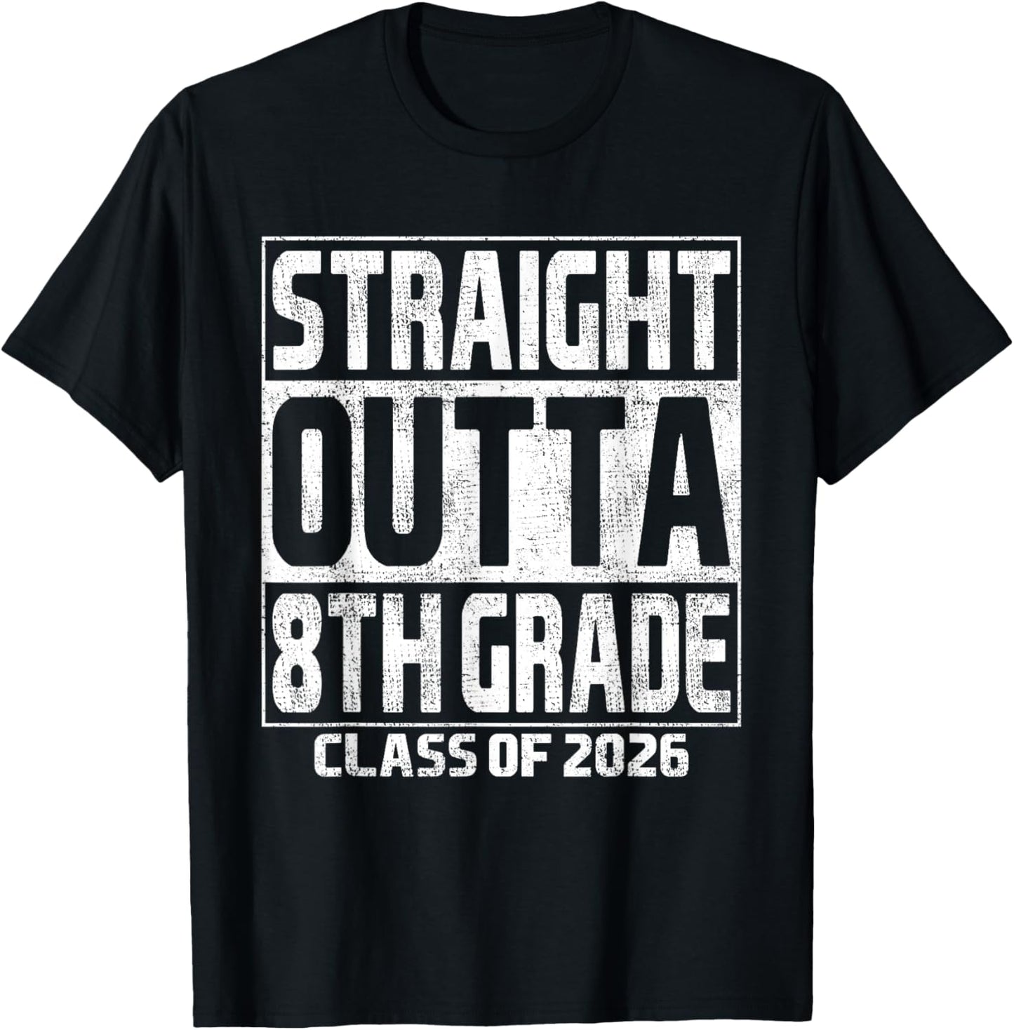 Straight Outta 8th Grade Graduation Class of 2026 8th Grade T-Shirt - T-Shirt | Black