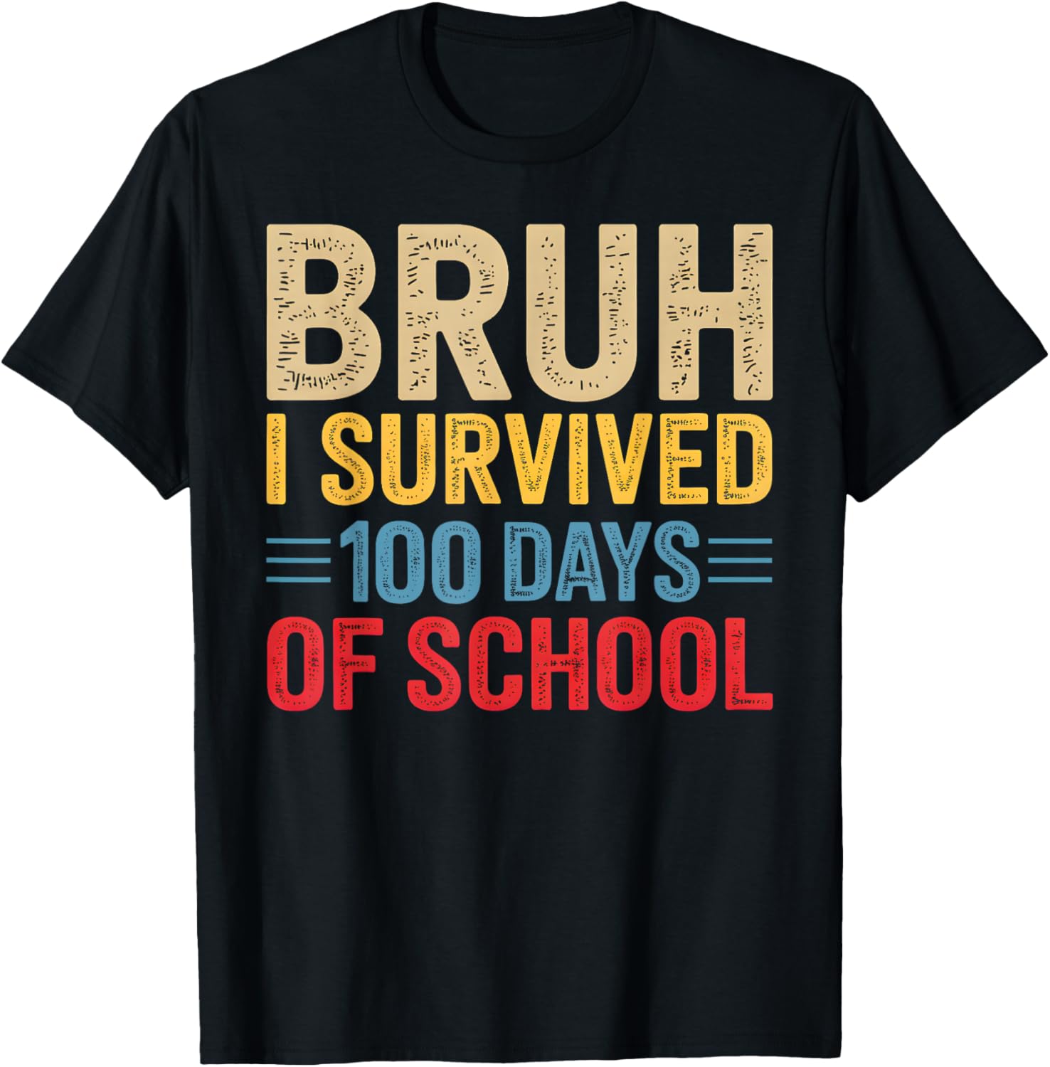 Bruh I Survived 100 Days of School Teacher Kids 100th Day T-Shirt - T-Shirt | Black