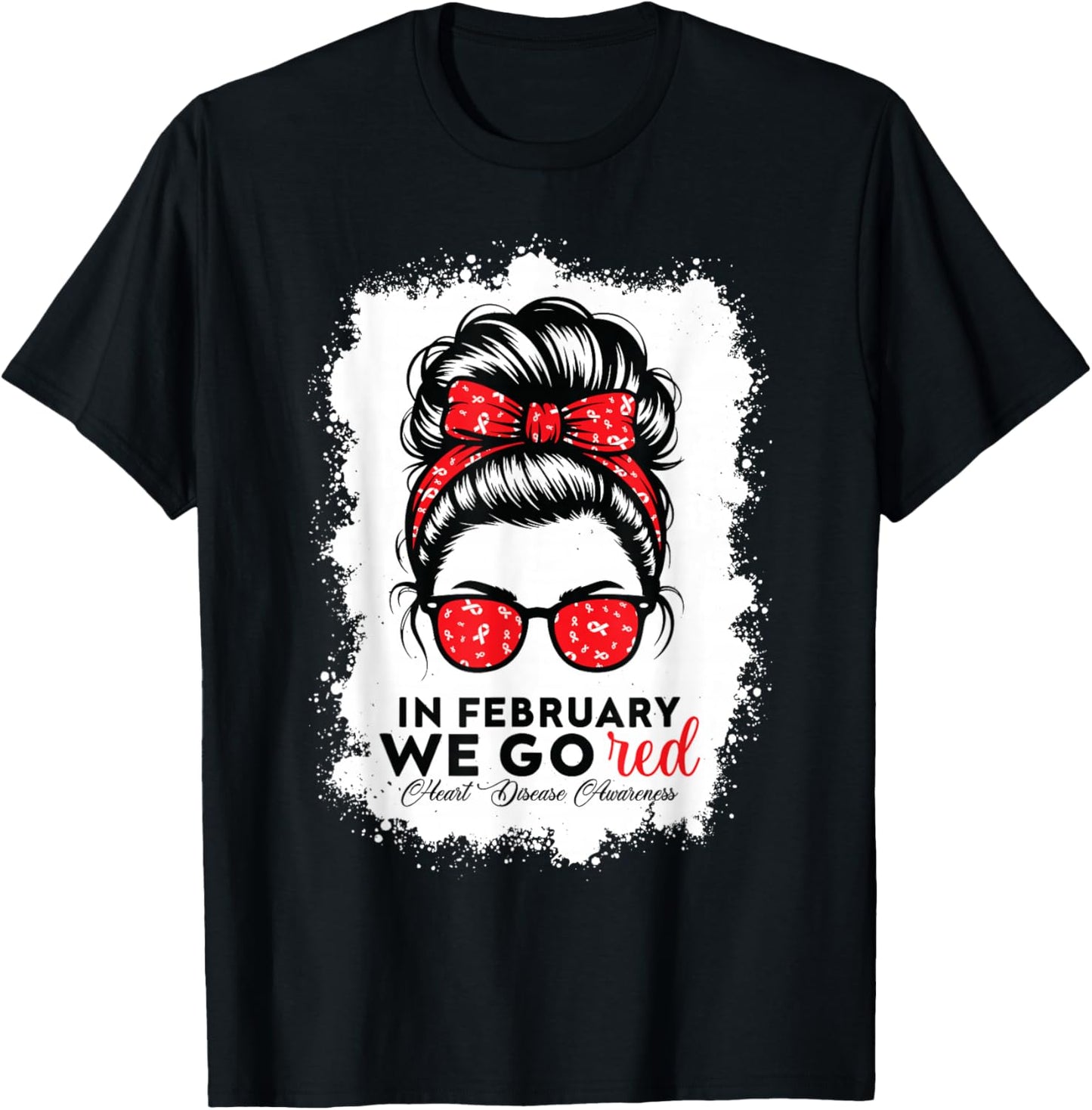Go Red for American Women Heart Disease Awareness Messy Bun T-Shirt - T-Shirt | Black
