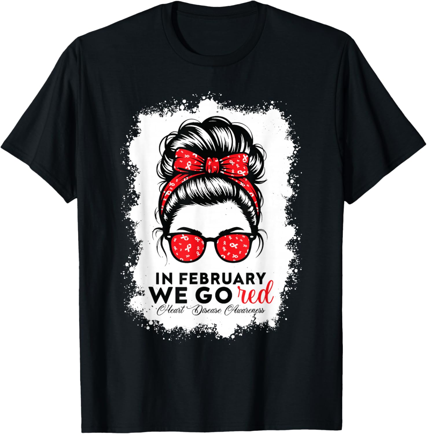 Go Red for American Women Heart Disease Awareness Messy Bun T-Shirt - T-Shirt | Black