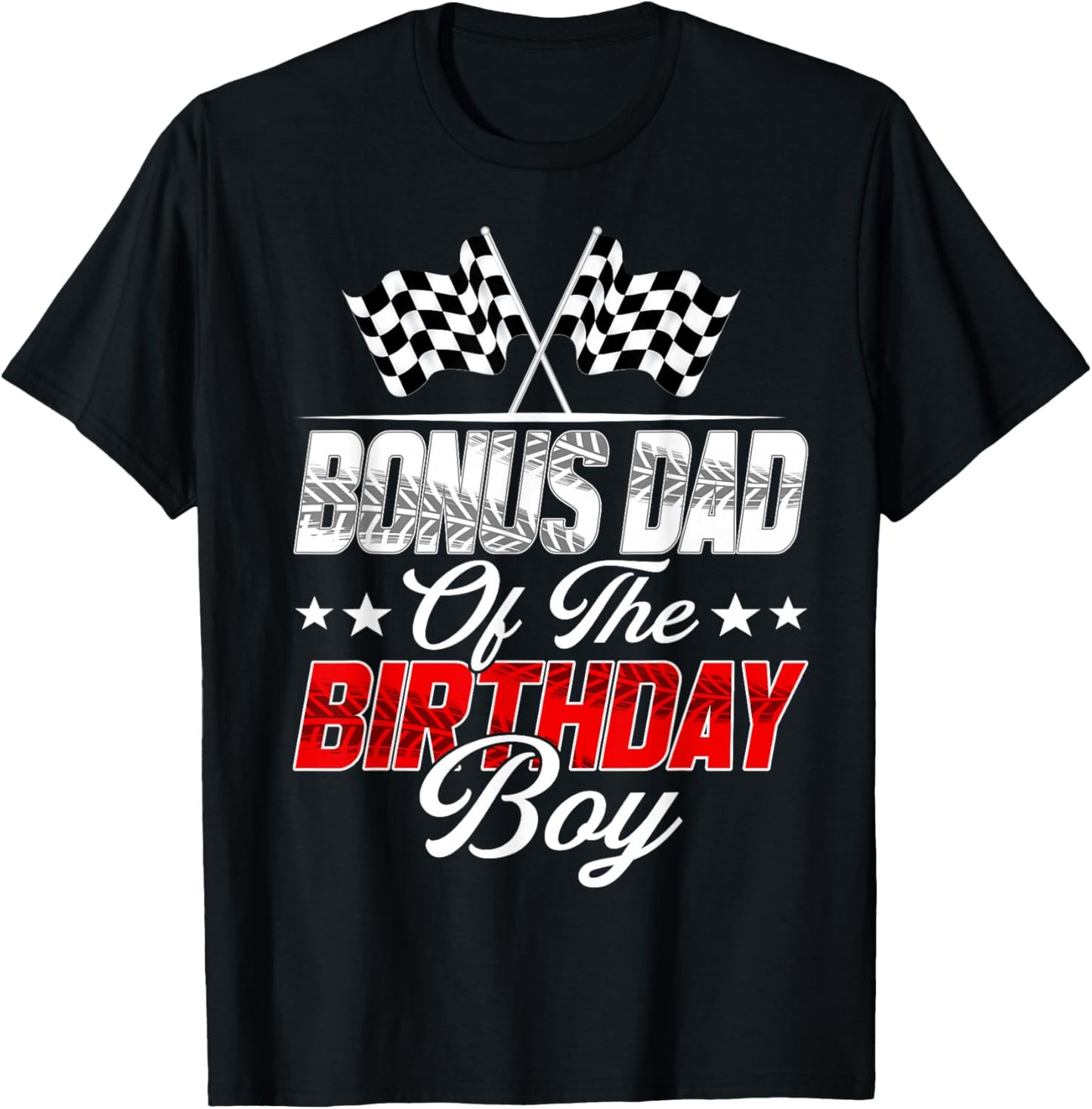 Race Car Bonus Dad of The Birthday Boy Racing Family T-Shirt - T-Shirt | Black
