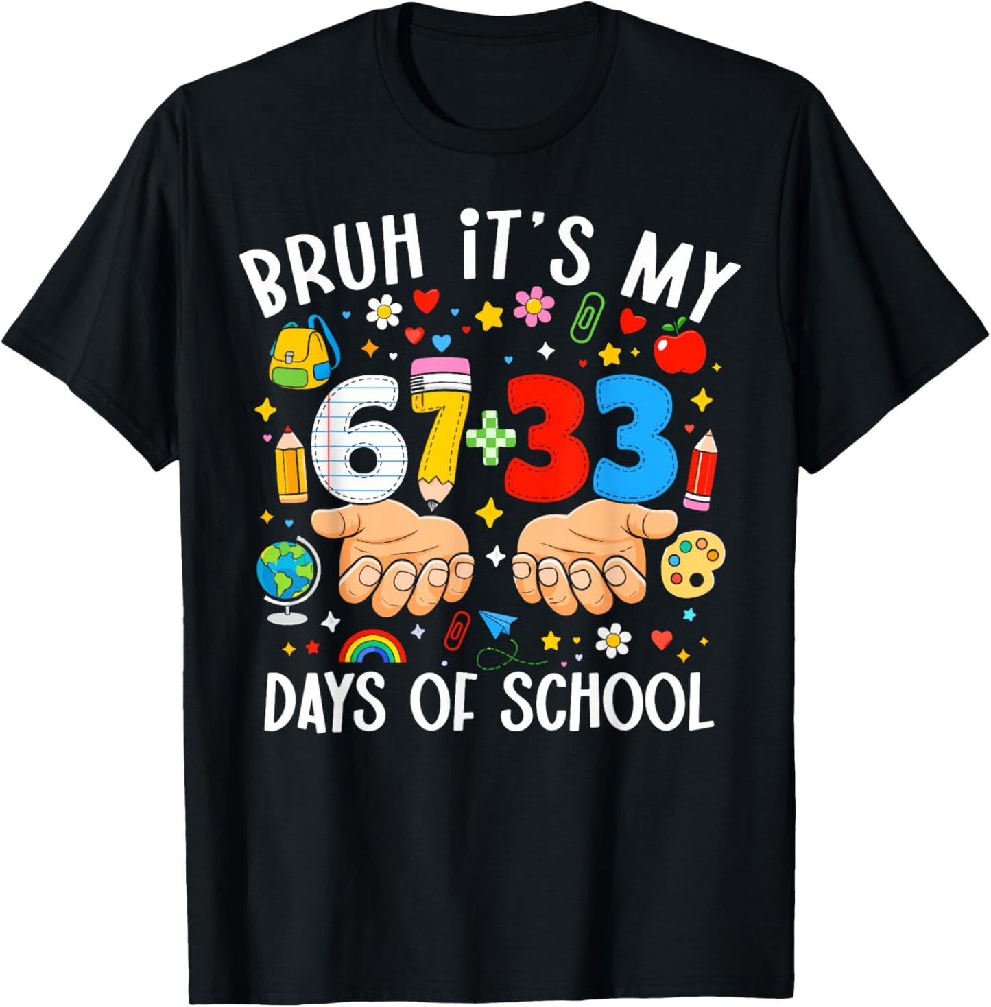 Bruh Its My 67 33 Days of School 100th Day Teacher Boys Kids T-Shirt - T-Shirt | Black
