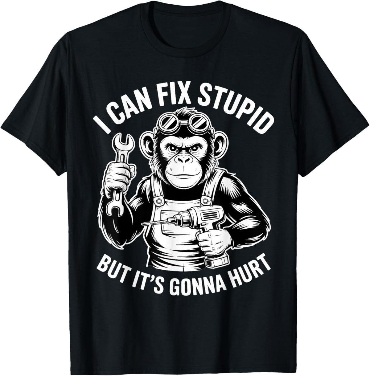 I Can Fix Stupid But It's Gonna Hurt T-Shirt - T-Shirt | Black