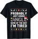 Probably Just Going to Jingle Some of The Way Christmas Xmas T-Shirt - T-Shirt | Black