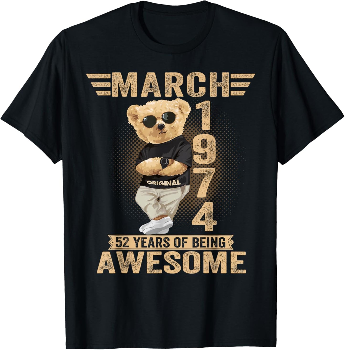 March 52nd Birthday Men Women 1974 Awesome Teddy Bear T-Shirt - T-Shirt | Black