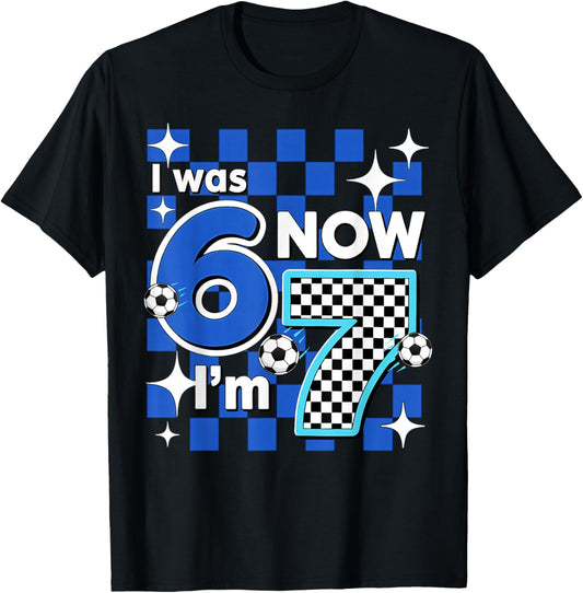 Blue Checkered I was 6 Now I'm 7 Birthday Soccer Boys Kids T-Shirt - T-Shirt | Black