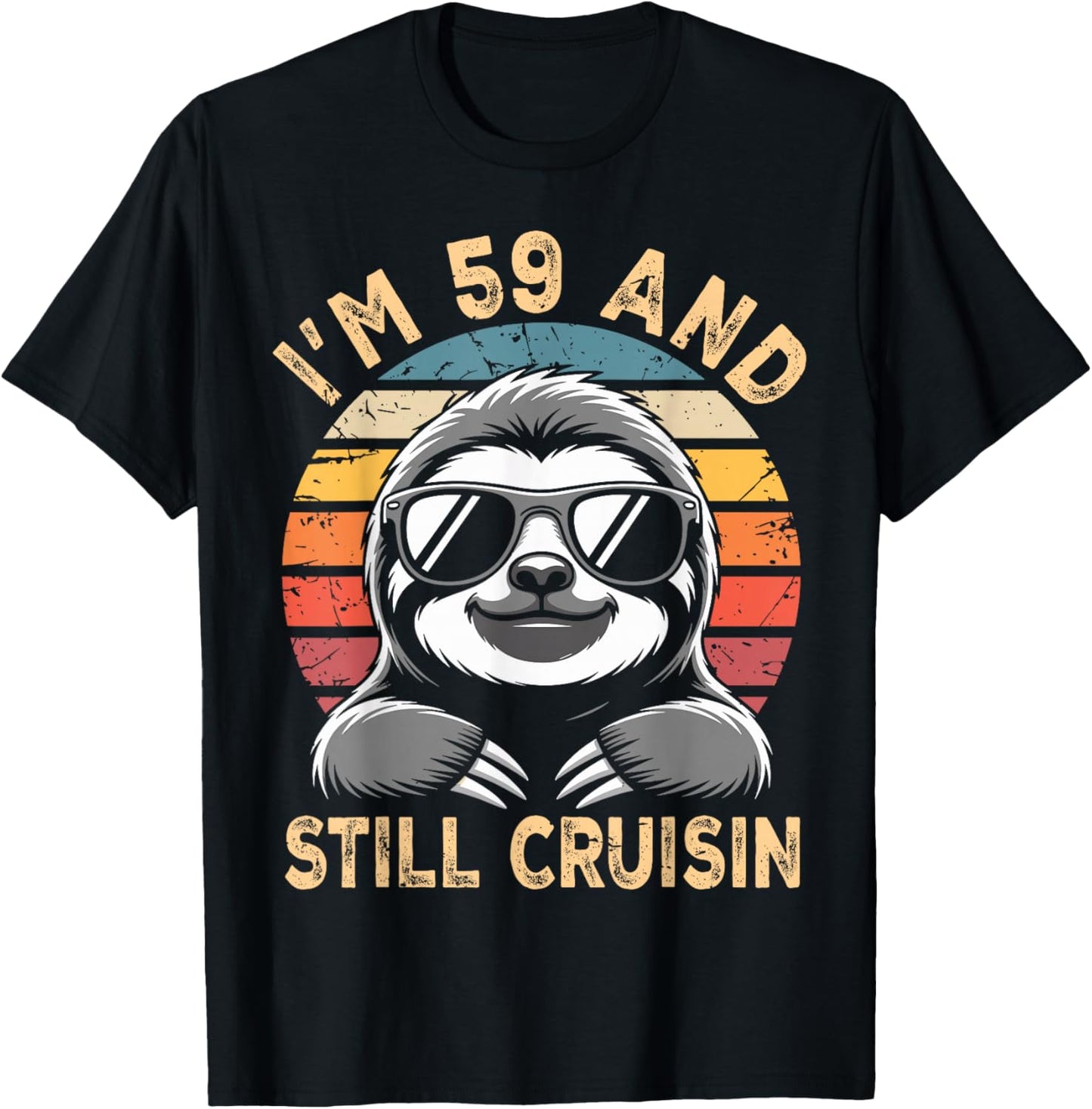 59 Birthday 59 Years I’M 59 and Still Cruisin Birthday T-Shirt - T-Shirt | Black