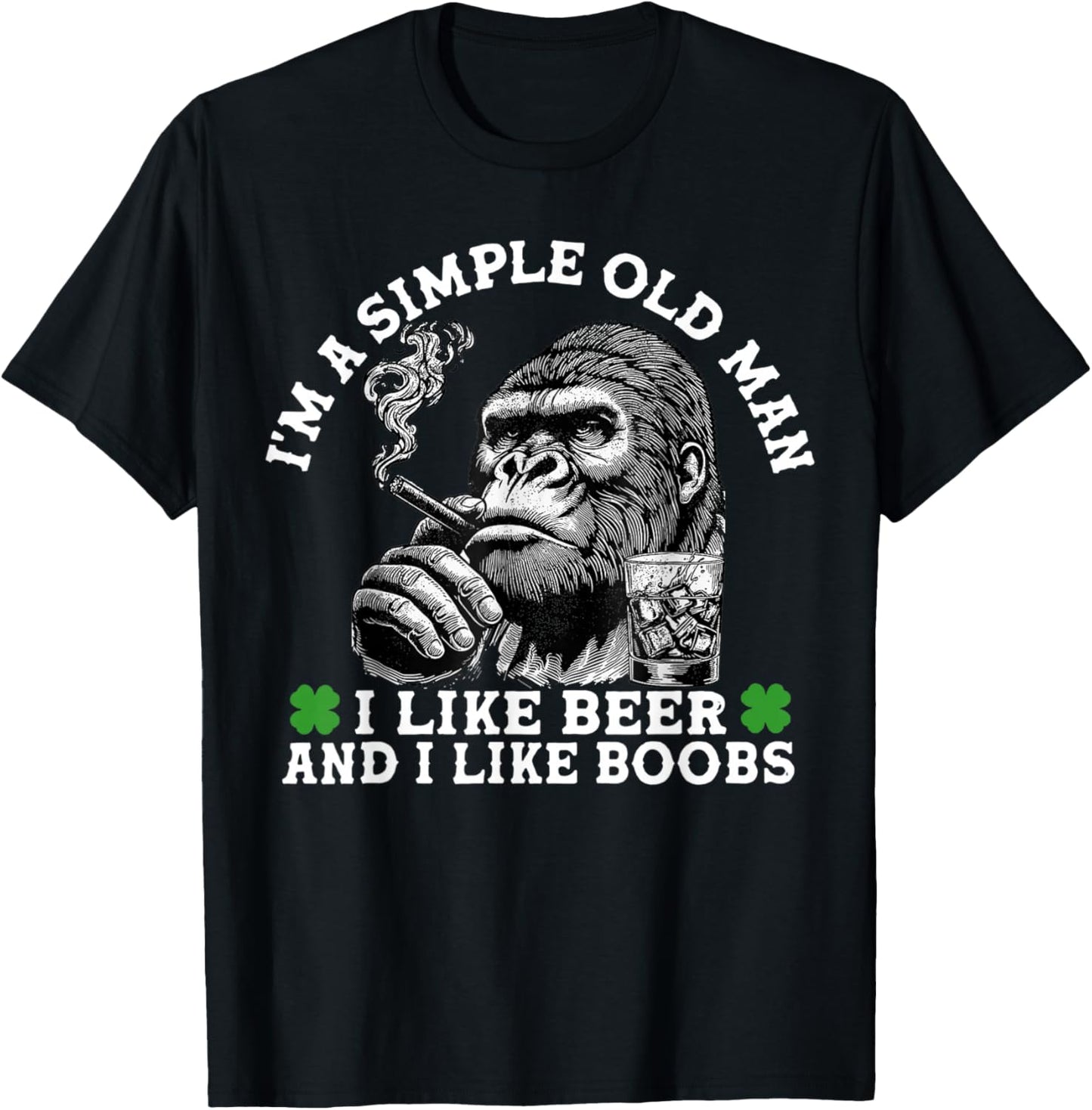 I'm A Simple Old Man I Like Beer and I Like Boobs Monkey T-Shirt - T-Shirt | Black