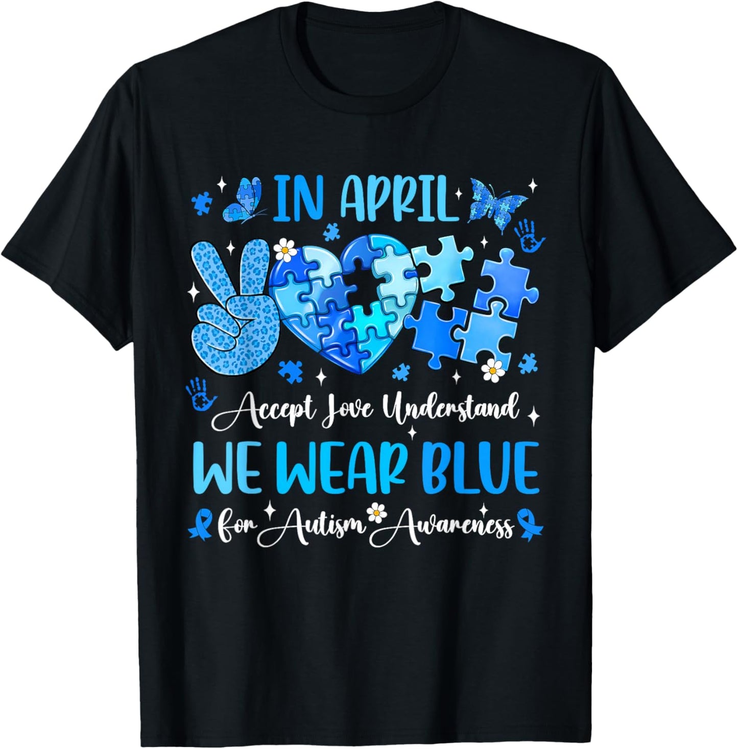 in April We Wear Blue Autism Awareness Men Women Kids Autism T-Shirt - T-Shirt | Black