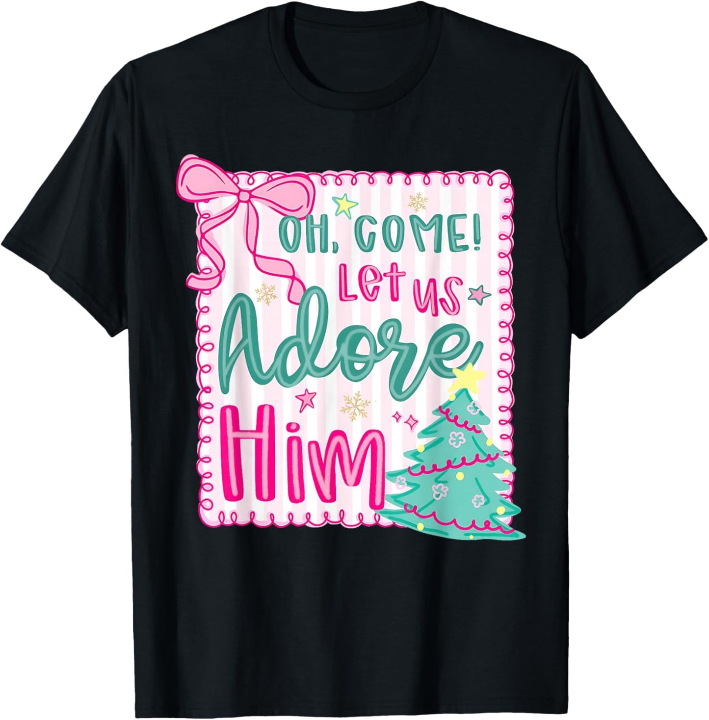 Oh Come Let Us Adore Him Jesus Christian Holiday Christmas T-Shirt - T-Shirt | Black