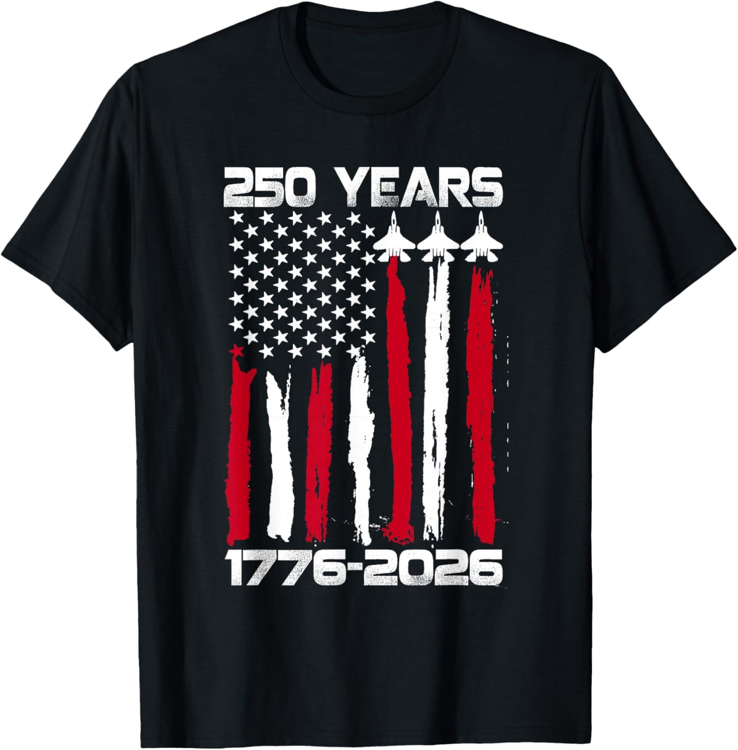 250 Years American 1776 2026 250th USA Patriotic 4th of July T-Shirt - T-Shirt | Black