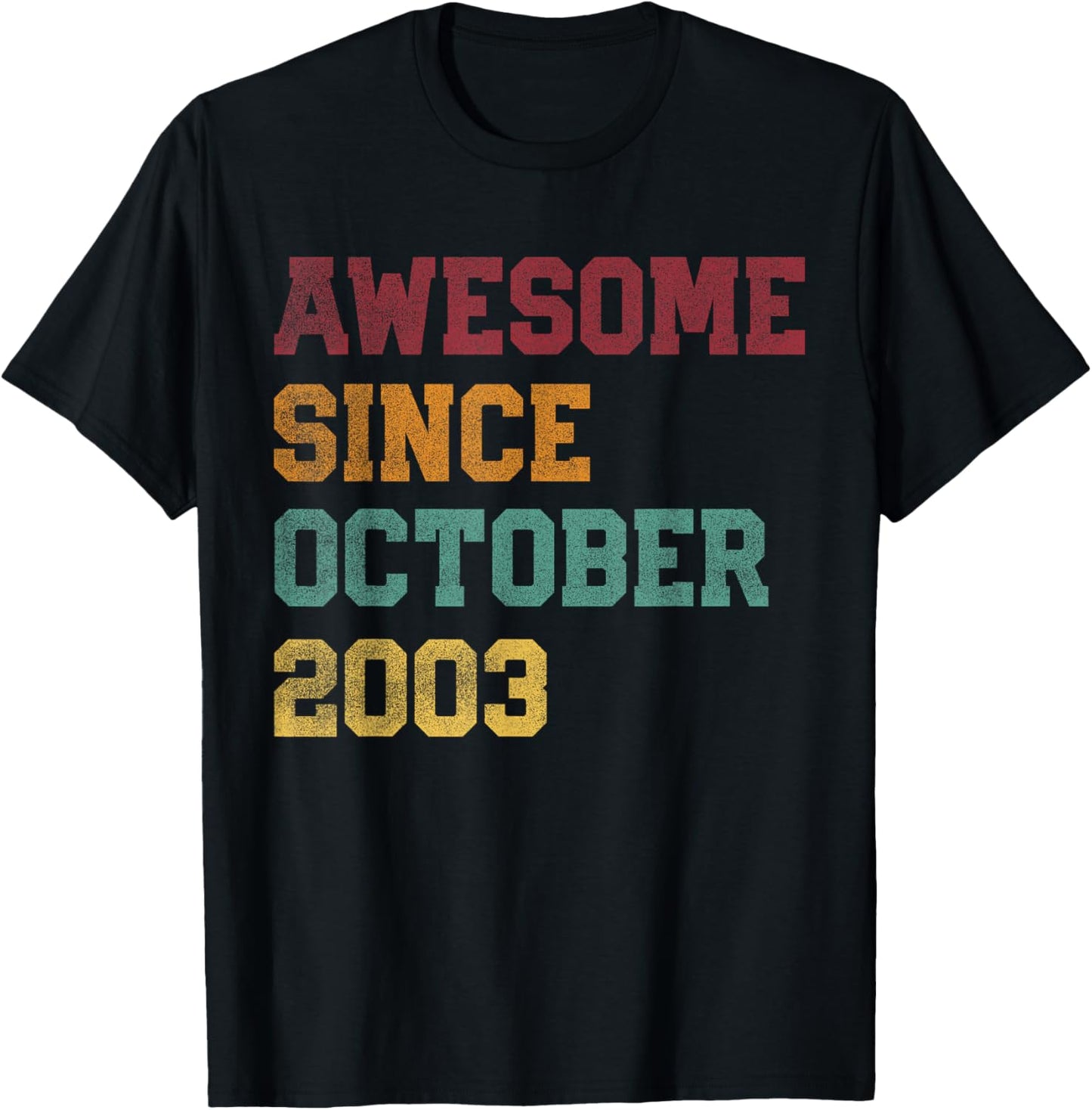 Retro 23rd Birthday 23 Years Old Awesome Since October 2003 T-Shirt - T-Shirt | Black