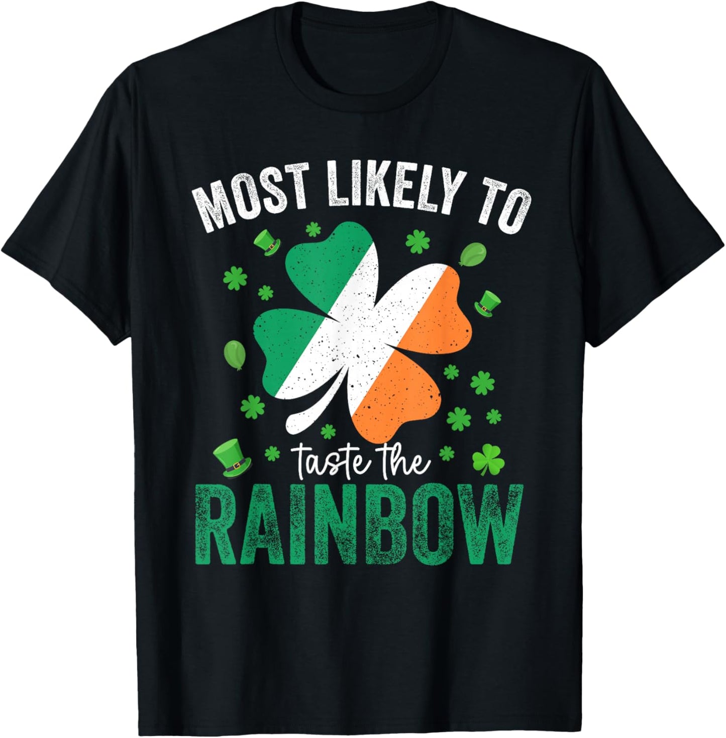 Matching St Patricks Day Most Likely to Taste The Rainbow T-Shirt - T-Shirt | Black