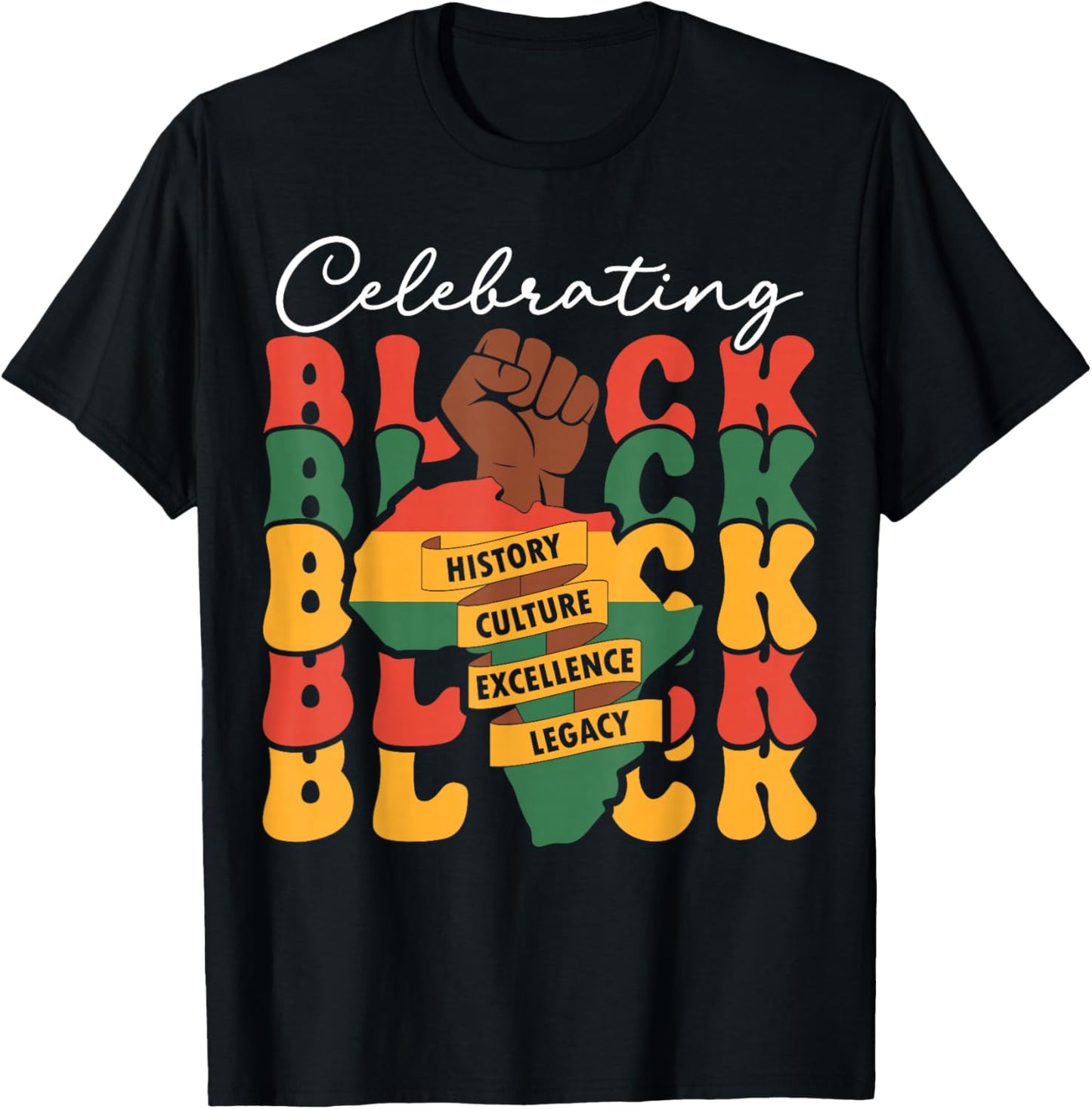 Celebrating Black History Month African American History T-Shirt - T-Shirt | Black