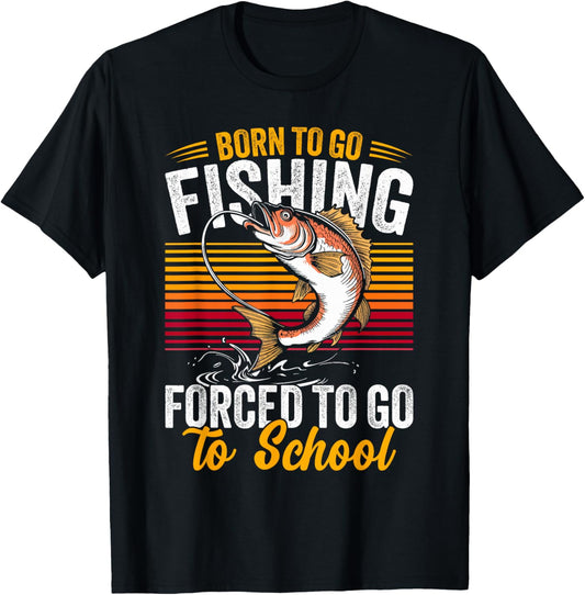Born to Go Fishing Forced to Go School Funny Men Kids Boys T-Shirt - T-Shirt | Black