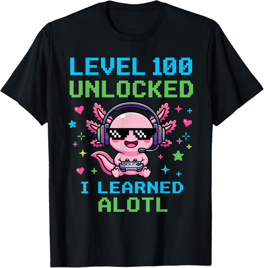 Level 100 Unlocked I Learned Alotl Funny Cool Gaming Axolotl T-Shirt - T-Shirt | Black
