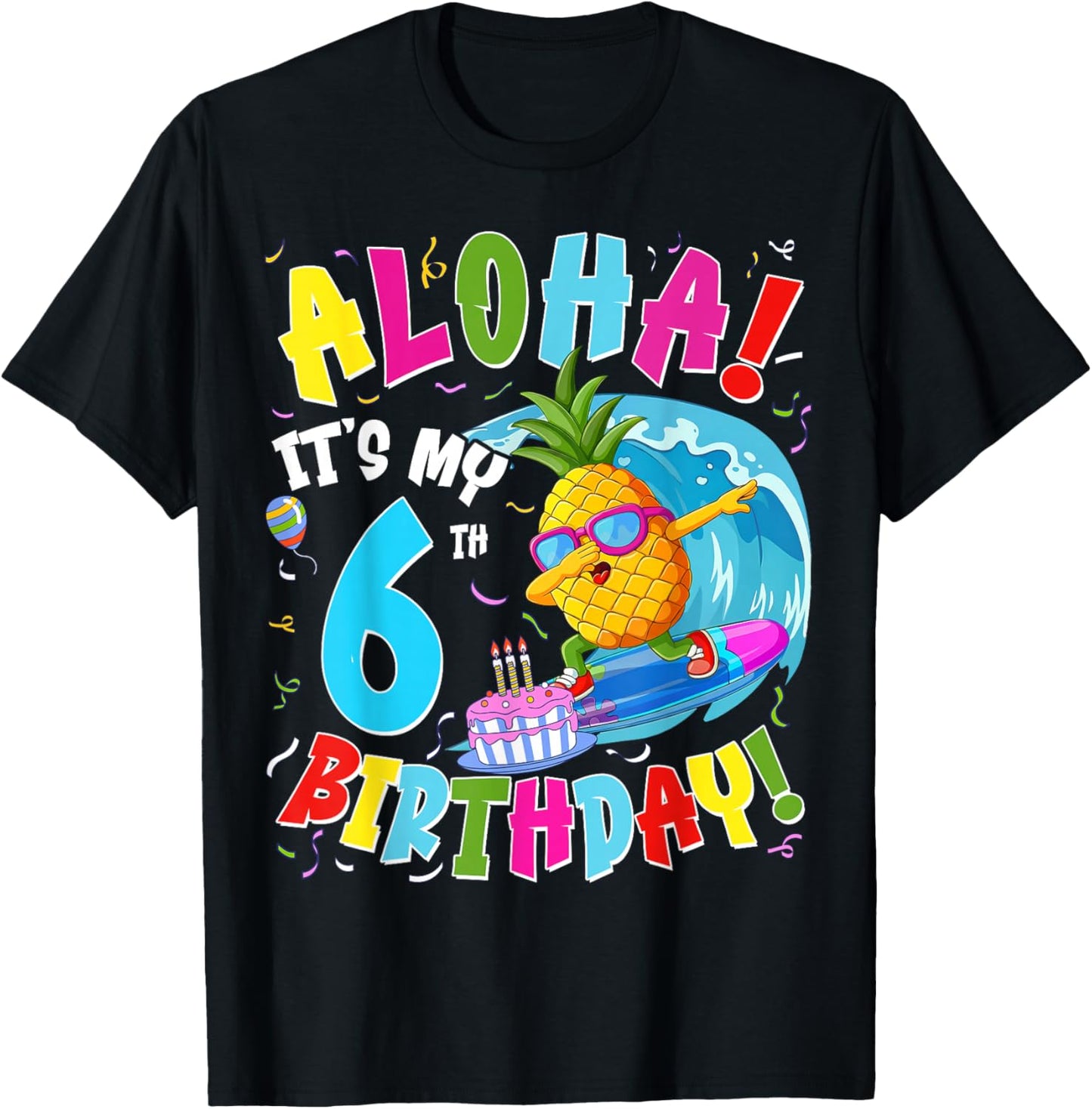 Hawaii Aloha 6th Birthday Hawaiian Boy Girl 6 Years Old T-Shirt - T-Shirt | Black