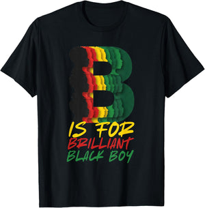 B is for Brilliant Black Boy Kid Black History Month Toddler T-Shirt - T-Shirt | Black