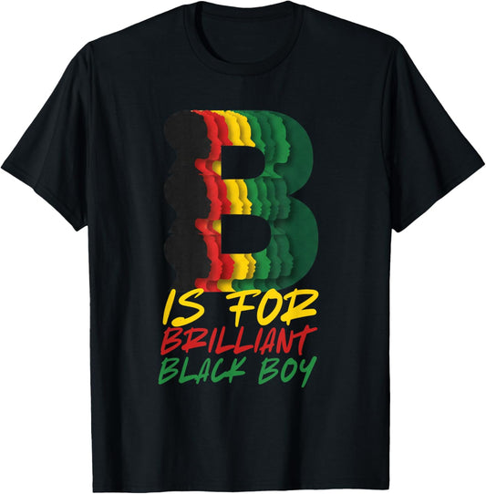 B is for Brilliant Black Boy Kid Black History Month Toddler T-Shirt - T-Shirt | Black