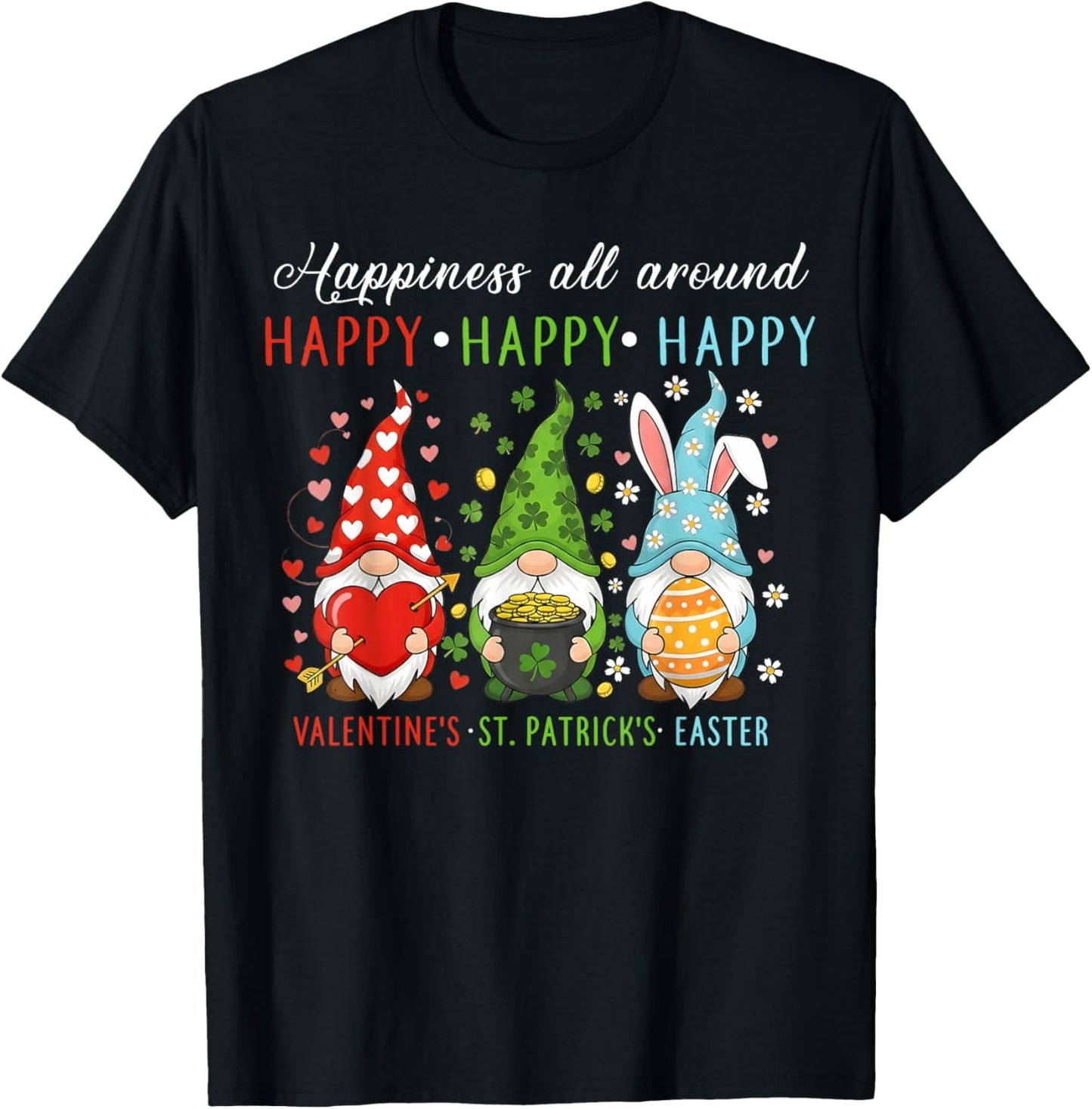 Three Gnomes Valentine's St Patrick's Day Easter Happiness T-Shirt - T-Shirt | Black