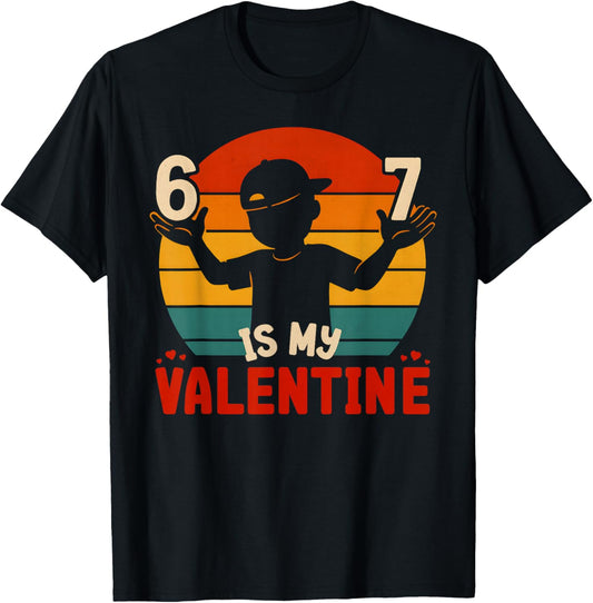 67 Valentine's Day for Boys Kids 6 7 Meme Six Seven Heart T-Shirt - T-Shirt | Black
