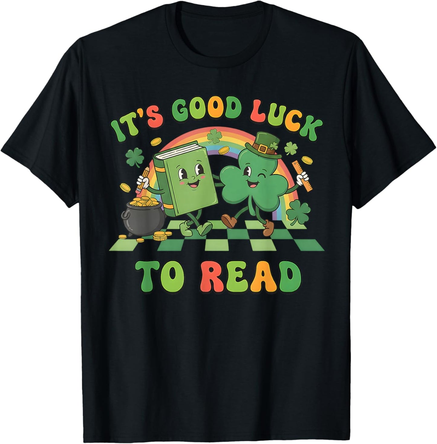 It's Good Luck to Read St Patrick's Day Book Lucky T-Shirt - T-Shirt | Black