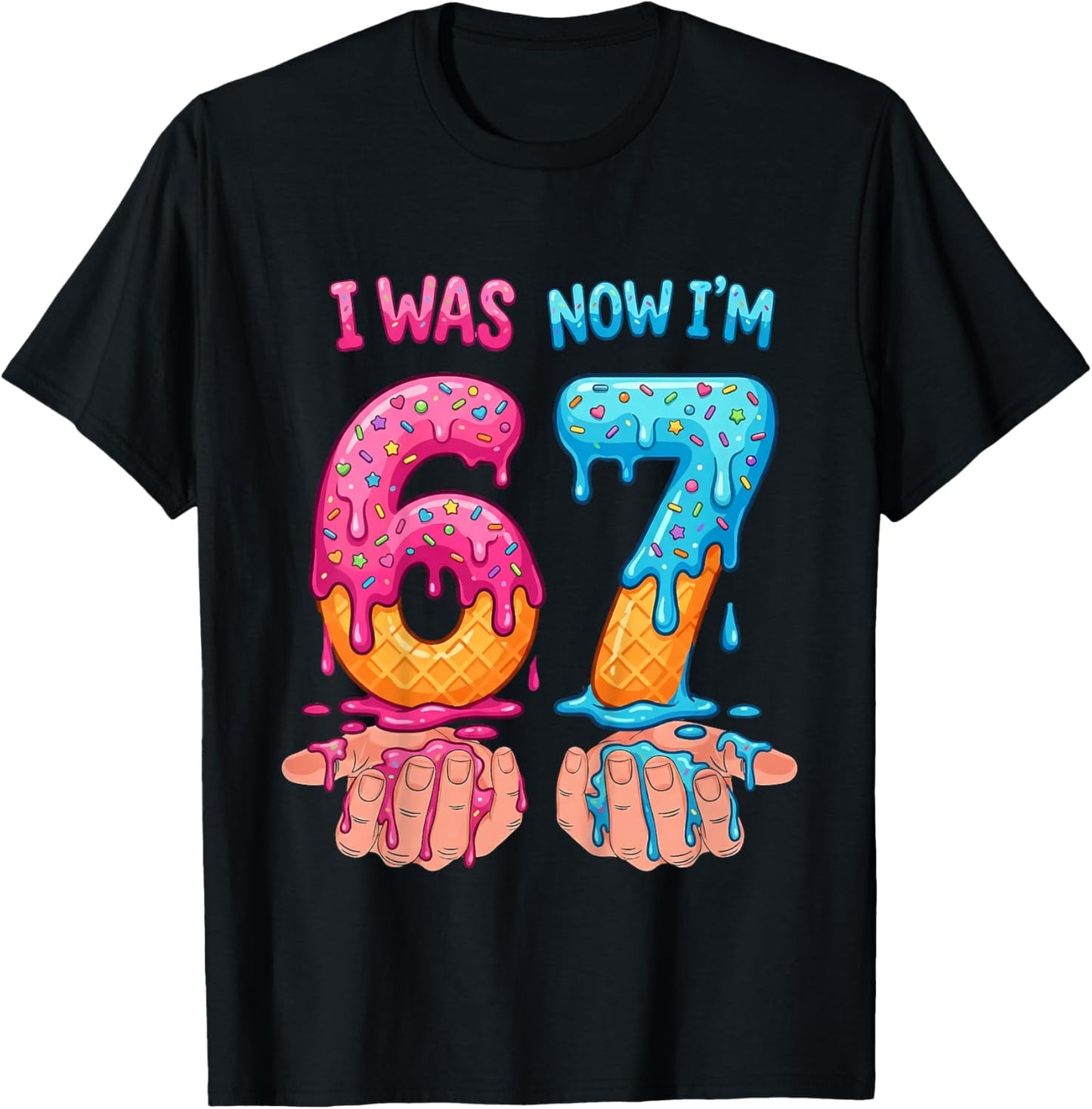 I was 6 Now I'm 7 Years Old Birthday Bday 67 Six Seven Meme T-Shirt - T-Shirt | Black