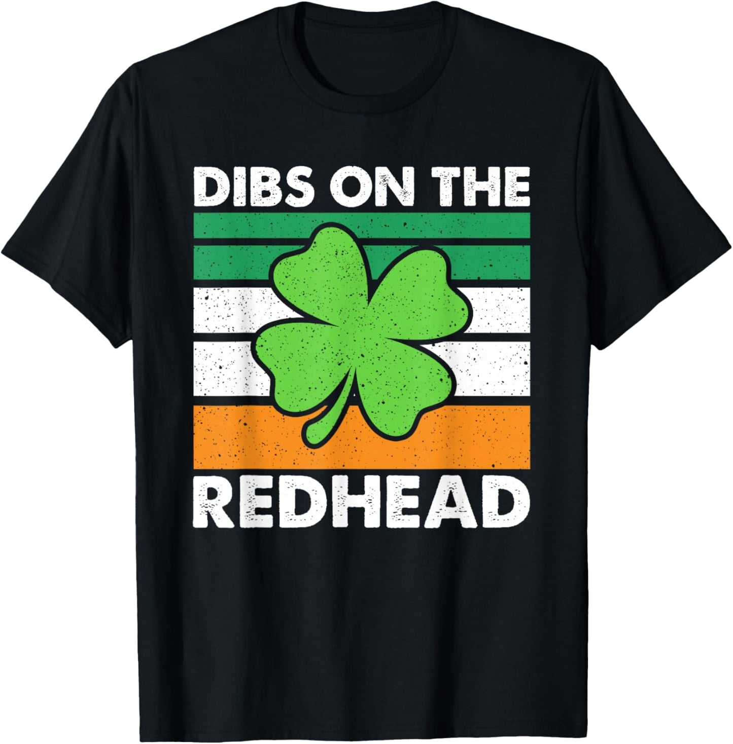 Funny St Patricks Day Dibs On The Redhead Men Women T-Shirt - T-Shirt | Black