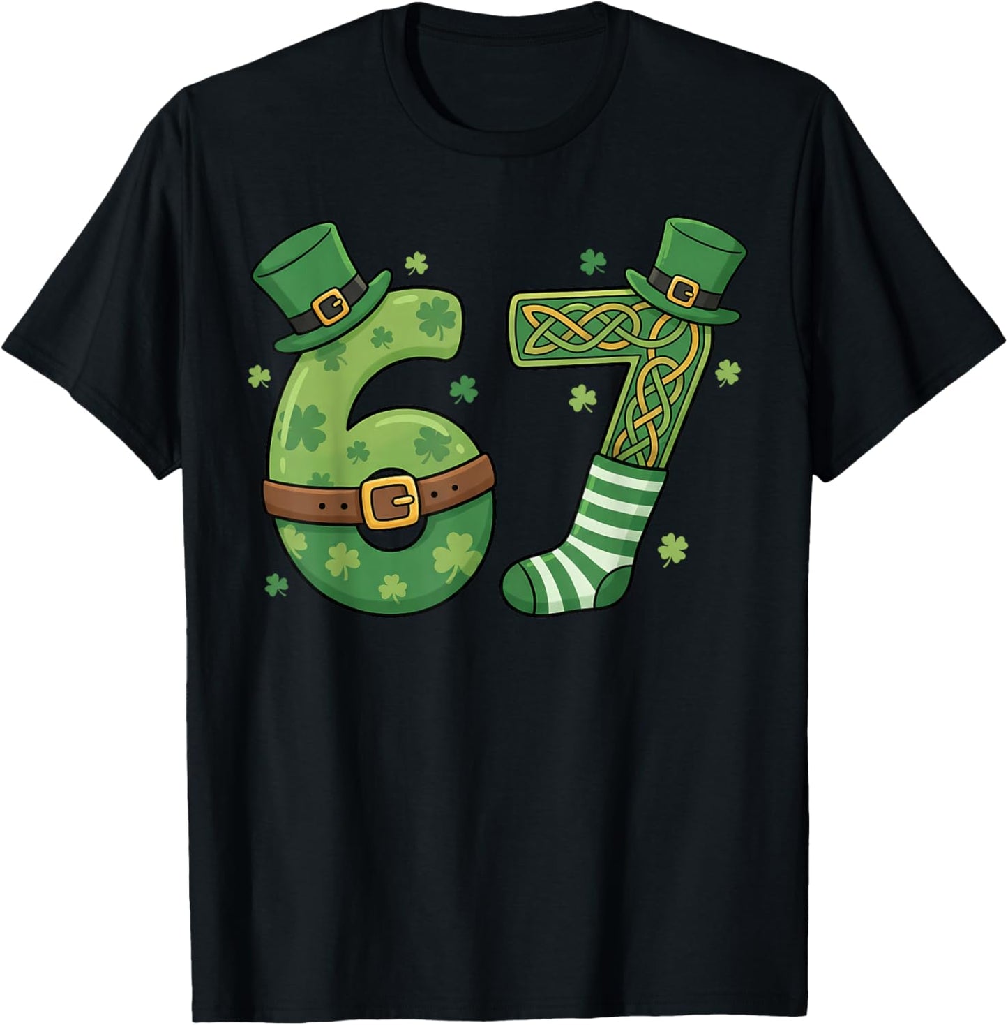 67 Leprechaun Hat 6 7 Viral Meme Funny St Patrick’s Day T-Shirt - T-Shirt | Black