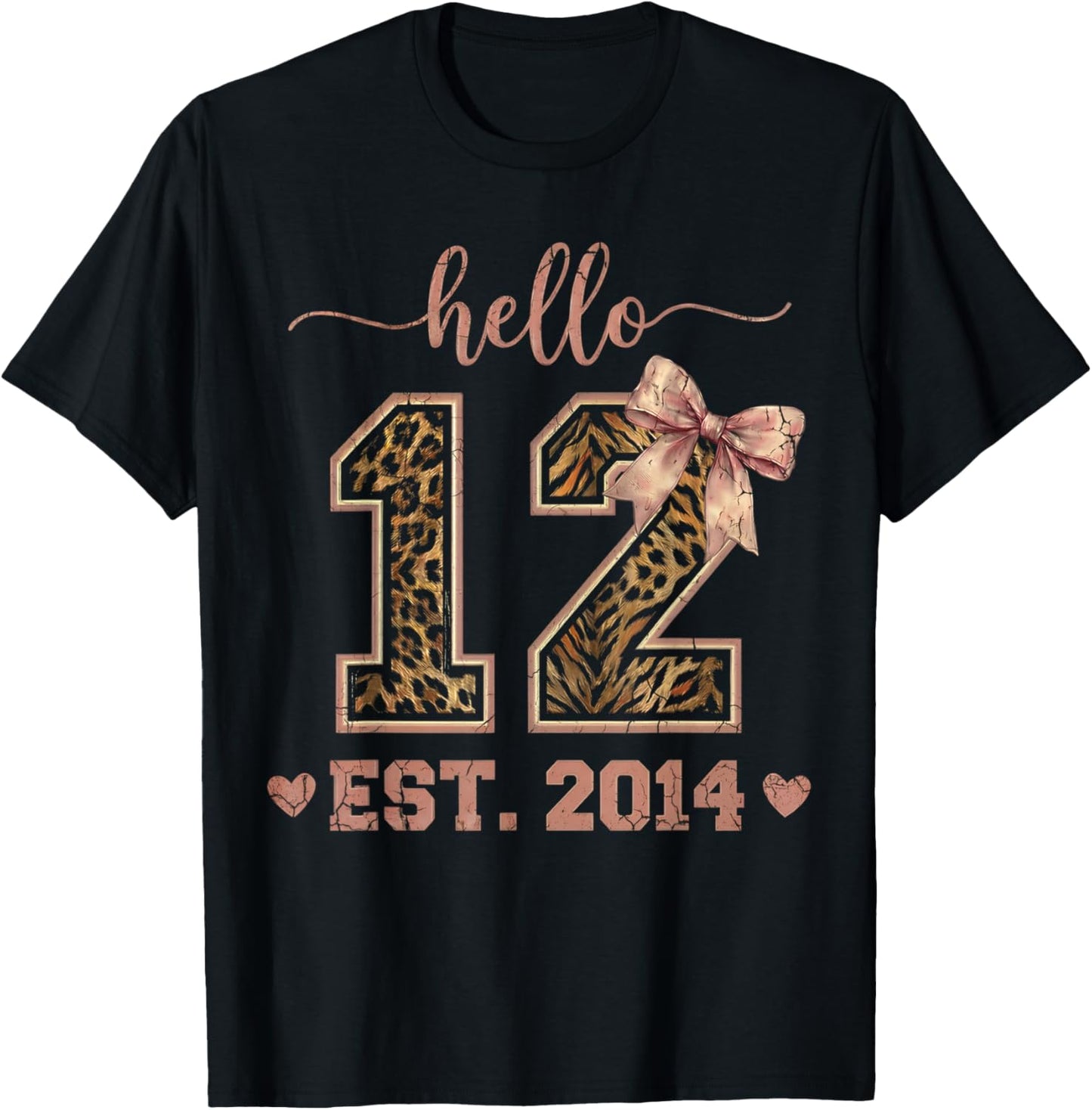 Hello Twelve EST 2014 12th Birthday Coquette 12 Year Leopard T-Shirt - T-Shirt | Black